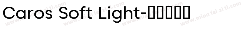 Caros Soft Light字体转换